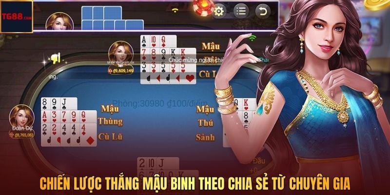 Chiến lược thắng mậu binh theo chia sẻ từ chuyên gia