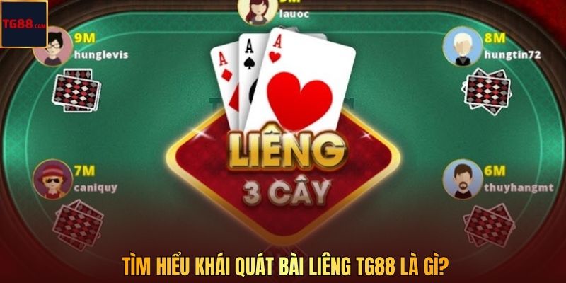 Tìm hiểu khái quát bài liêng TG88 là gì?