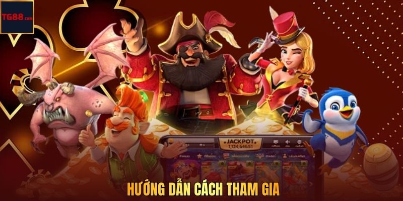 Hướng dẫn cách tham gia